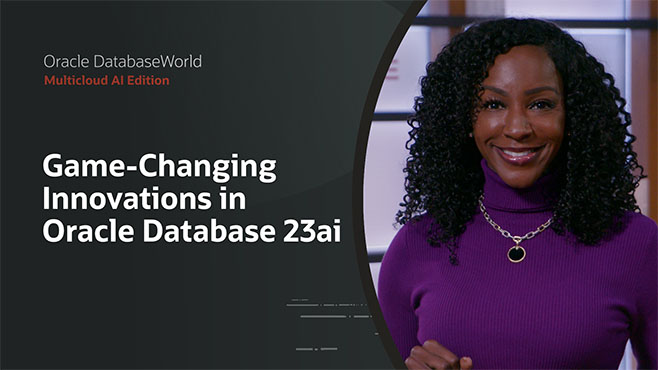 Oracle Database 23ai and AI: Transform your Future