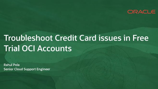 Troubleshoot Credit Card issues in Free Trial OCI Accounts